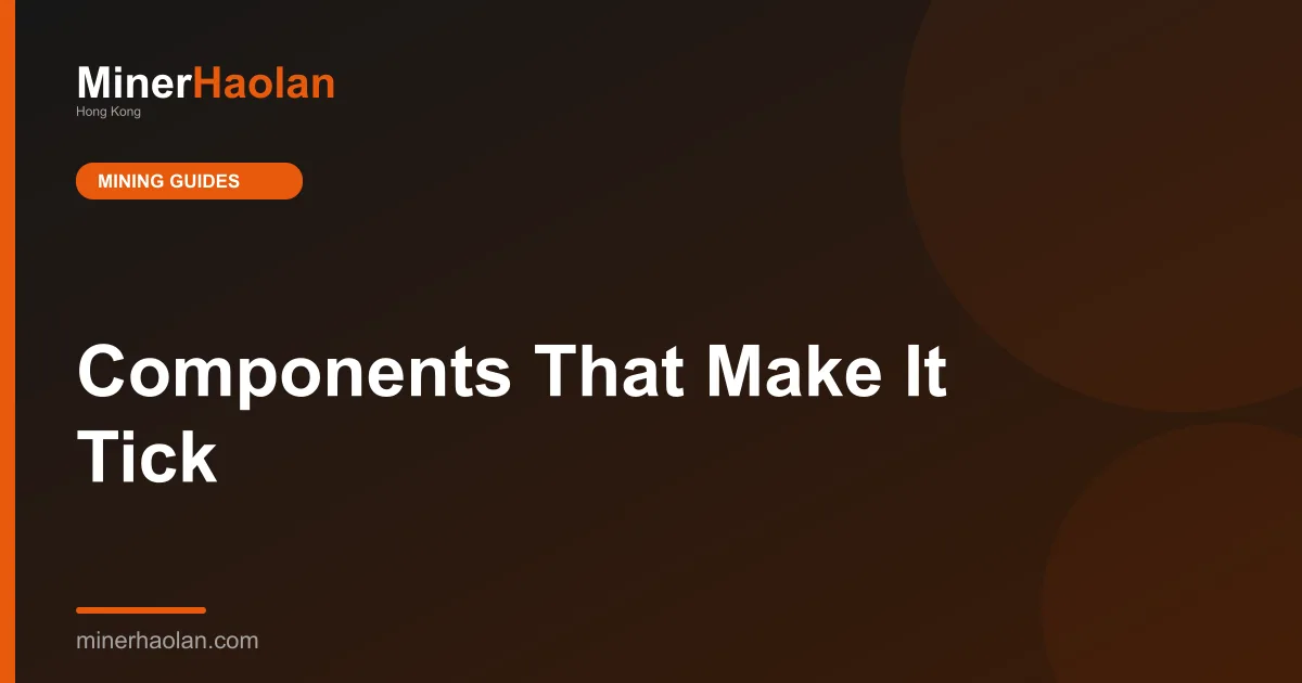 Components That Make It Tick