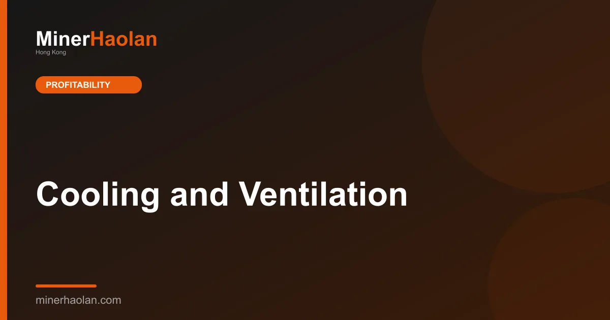 Cooling and Ventilation