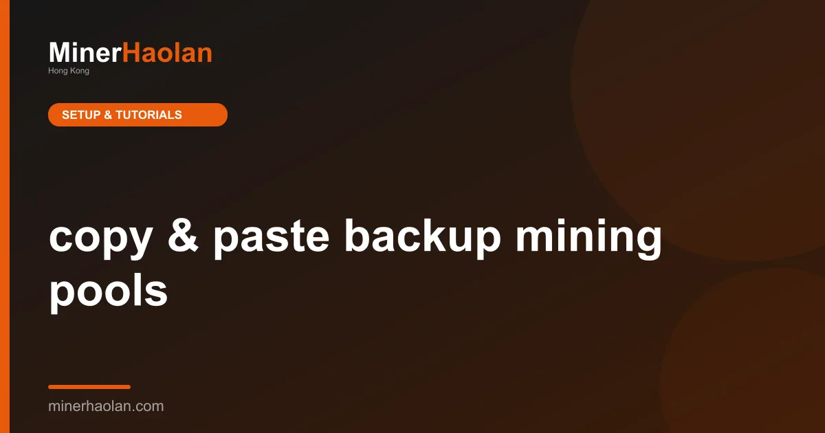 copy & paste backup mining pools