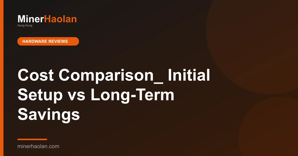 Cost Comparison_ Initial Setup vs Long-Term Savings