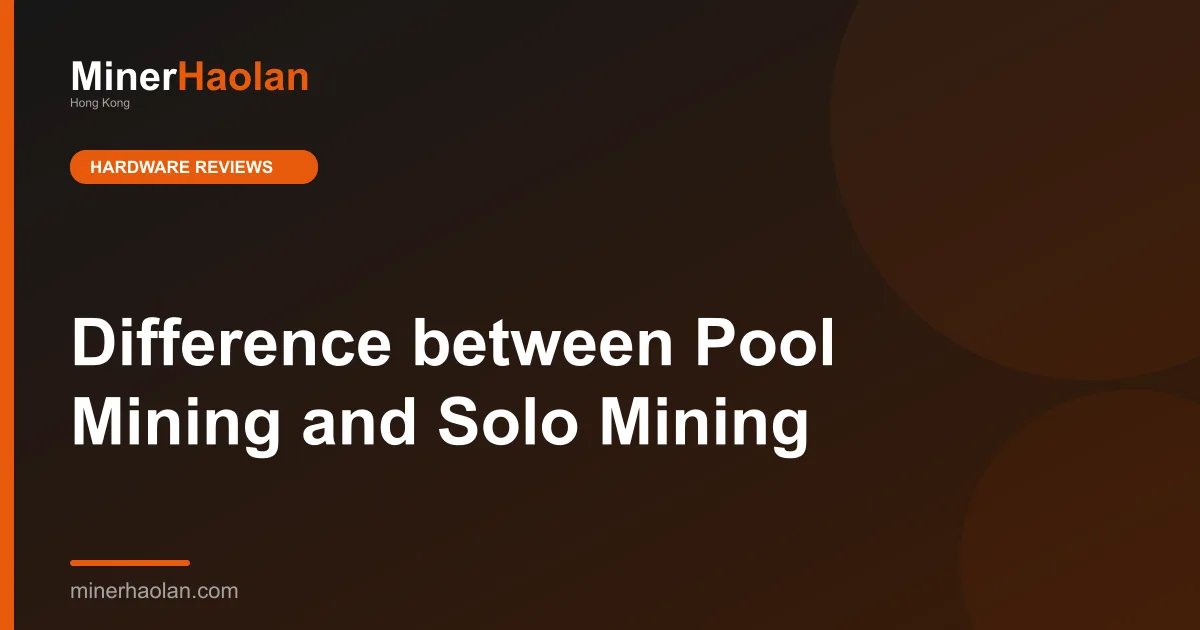Difference between Pool Mining and Solo Mining