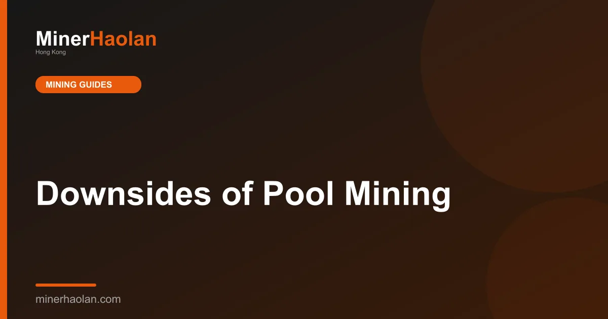Downsides of Pool Mining