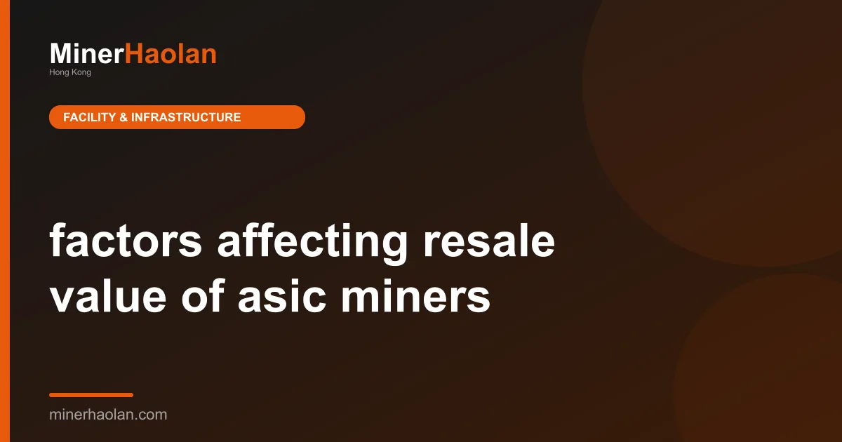 factors affecting resale value of asic miners