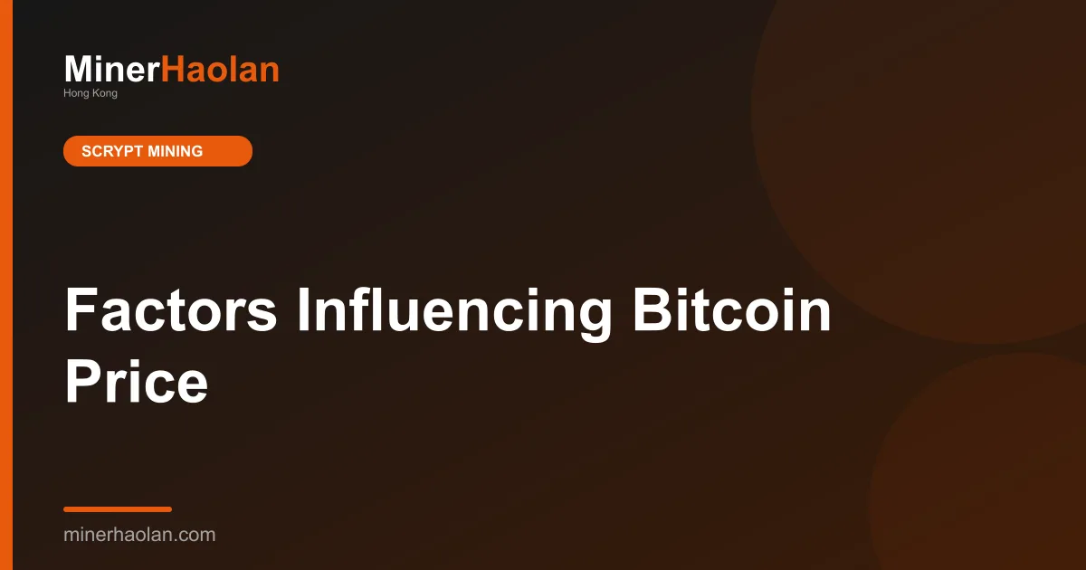 Factors Influencing Bitcoin Price