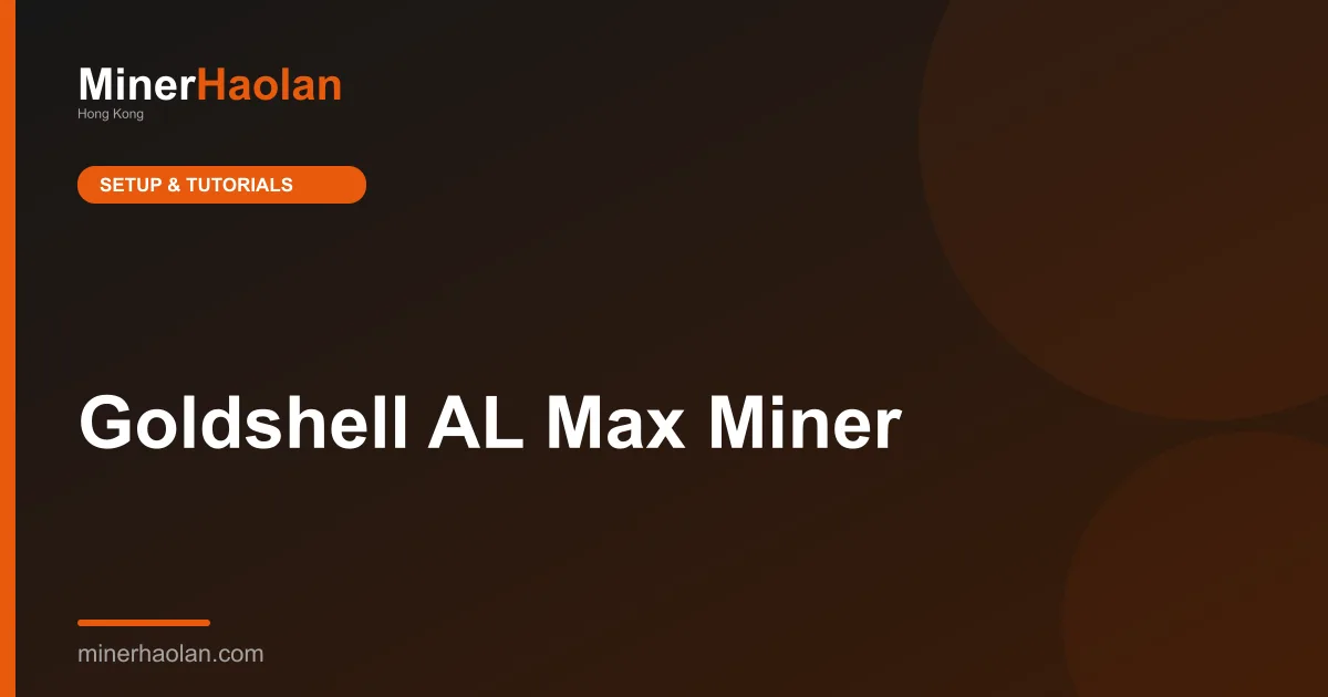 Goldshell AL Max Miner