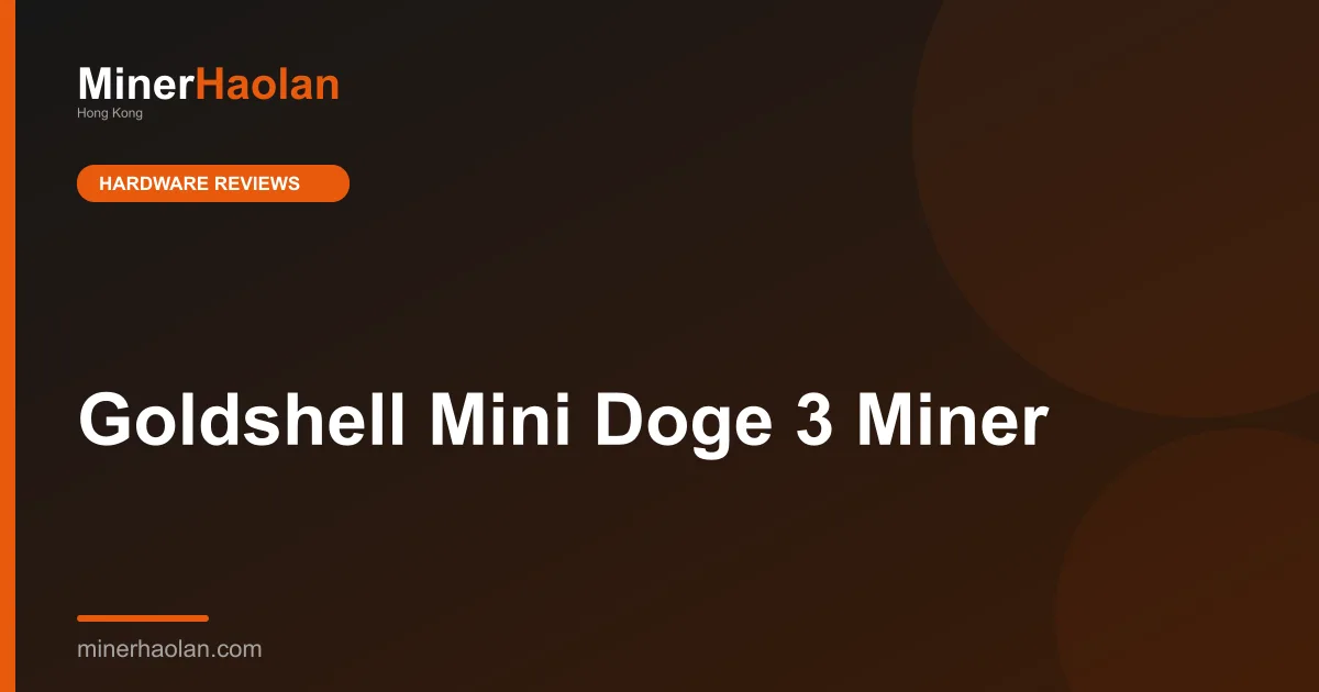 Goldshell Mini Doge 3 Miner