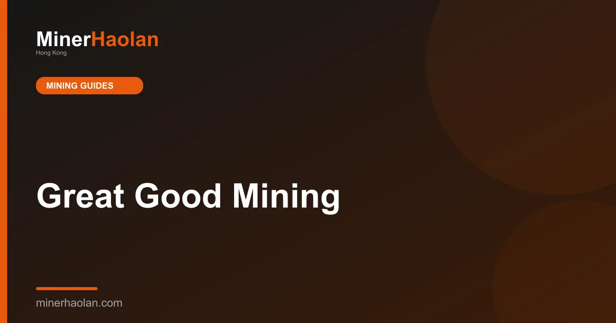Great Good Mining
