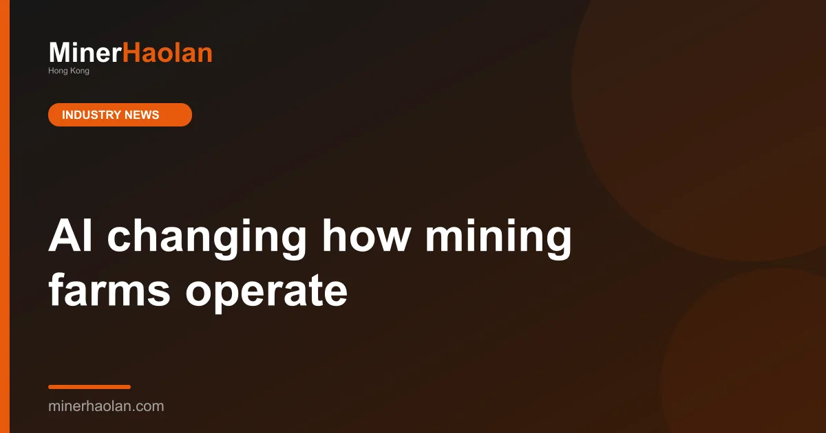 AI changing how mining farms operate