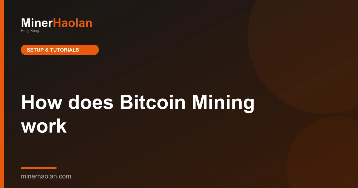 How does Bitcoin Mining work