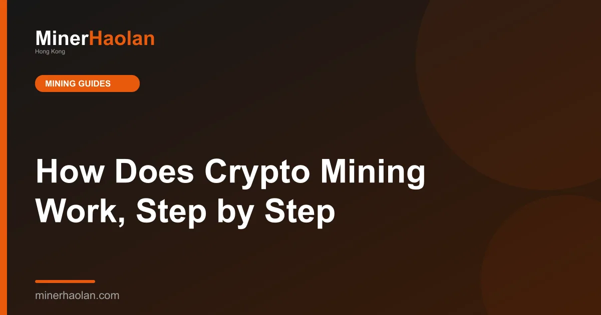How Does Crypto Mining Work, Step by Step