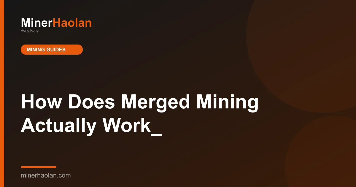 How Does Merged Mining Actually Work_