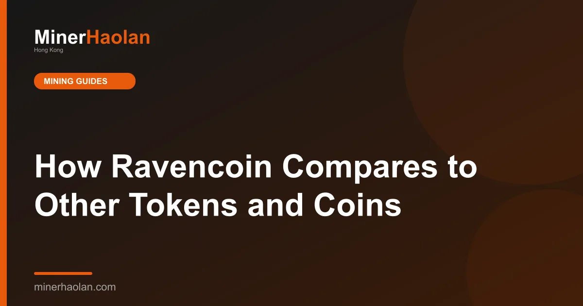 How Ravencoin Compares to Other Tokens and Coins