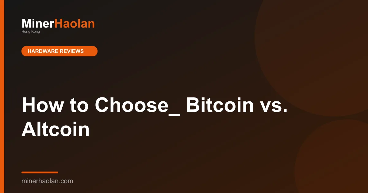 How to Choose_ Bitcoin vs. Altcoin