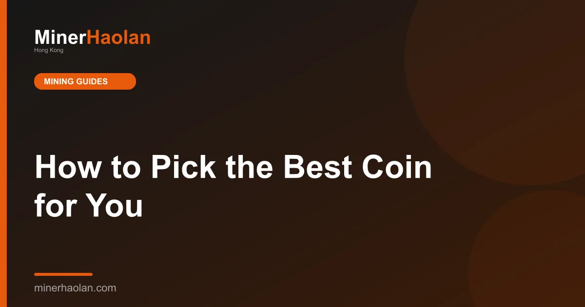 How to Pick the Best Coin for You