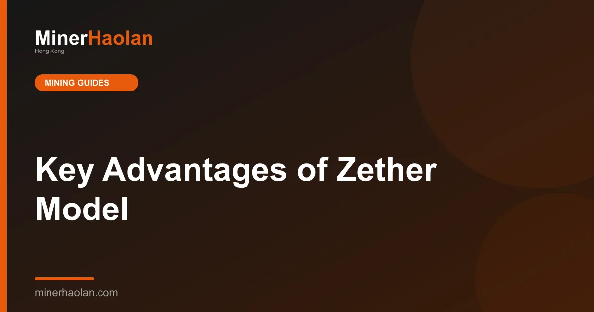 Key Advantages of Zether Model