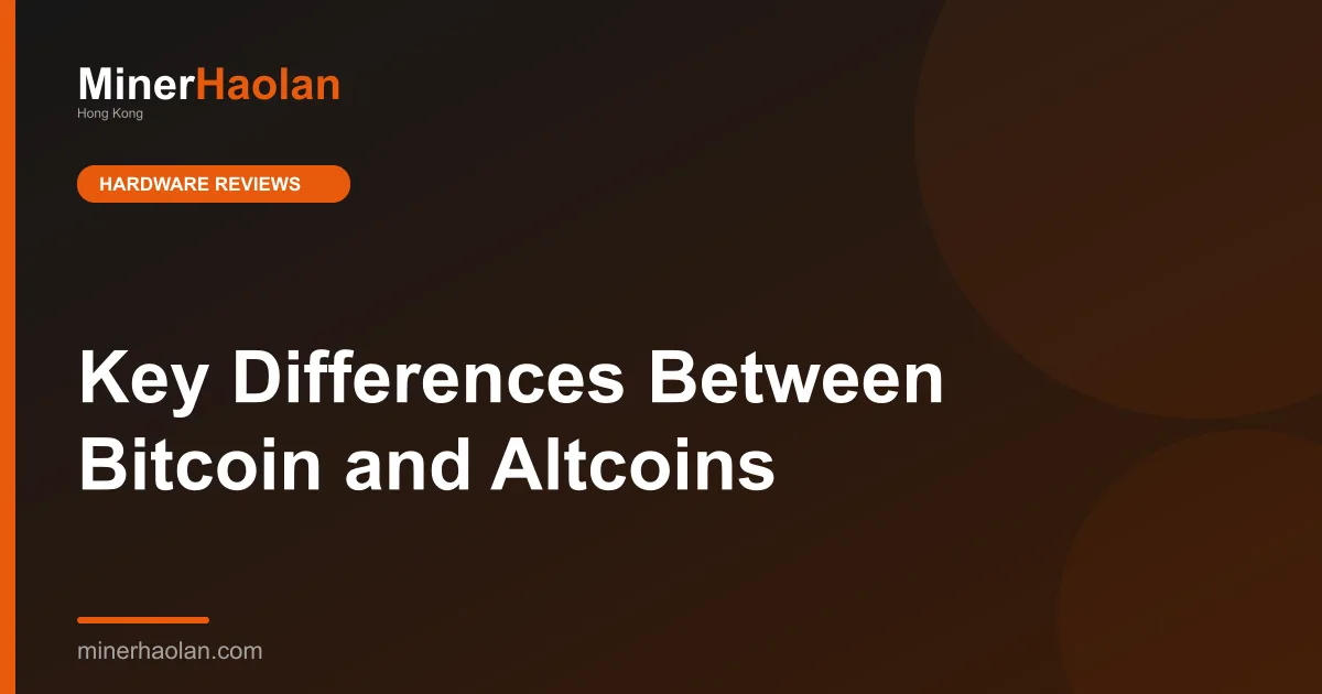 Key Differences Between Bitcoin and Altcoins