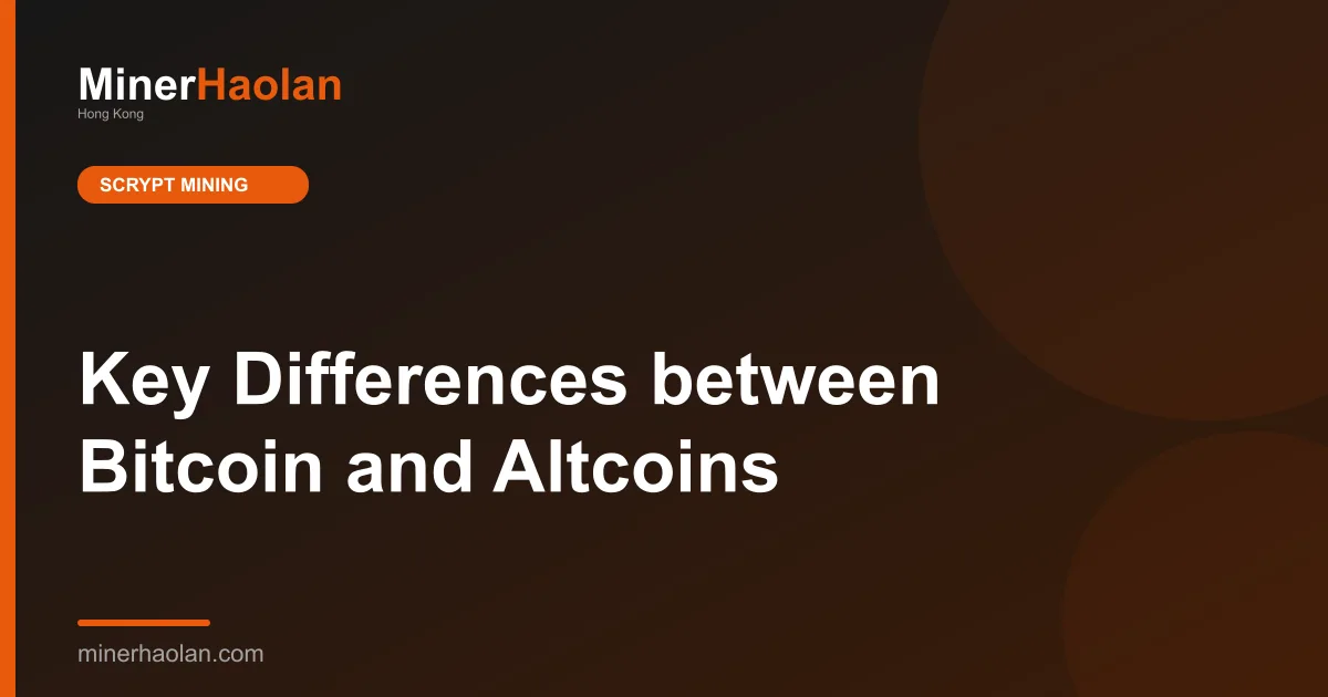 Key Differences between Bitcoin and Altcoins
