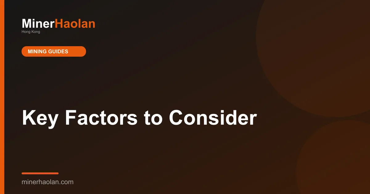 Key Factors to Consider