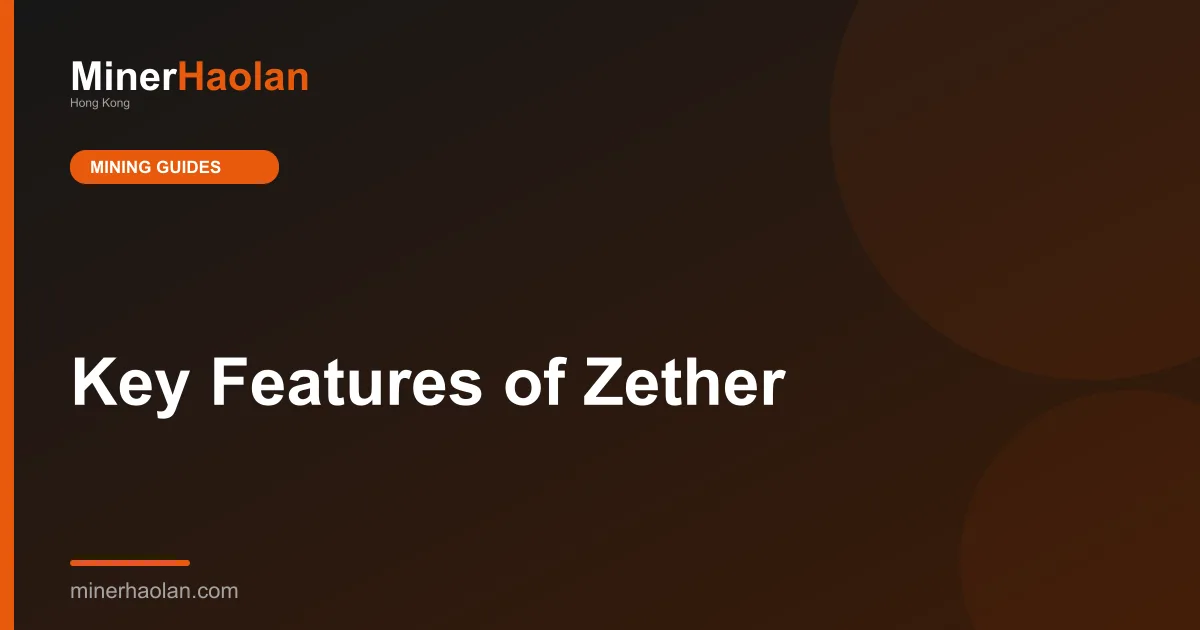 Key Features of Zether