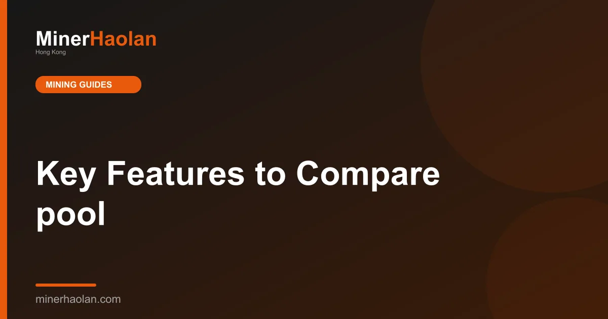 Key Features to Compare pool