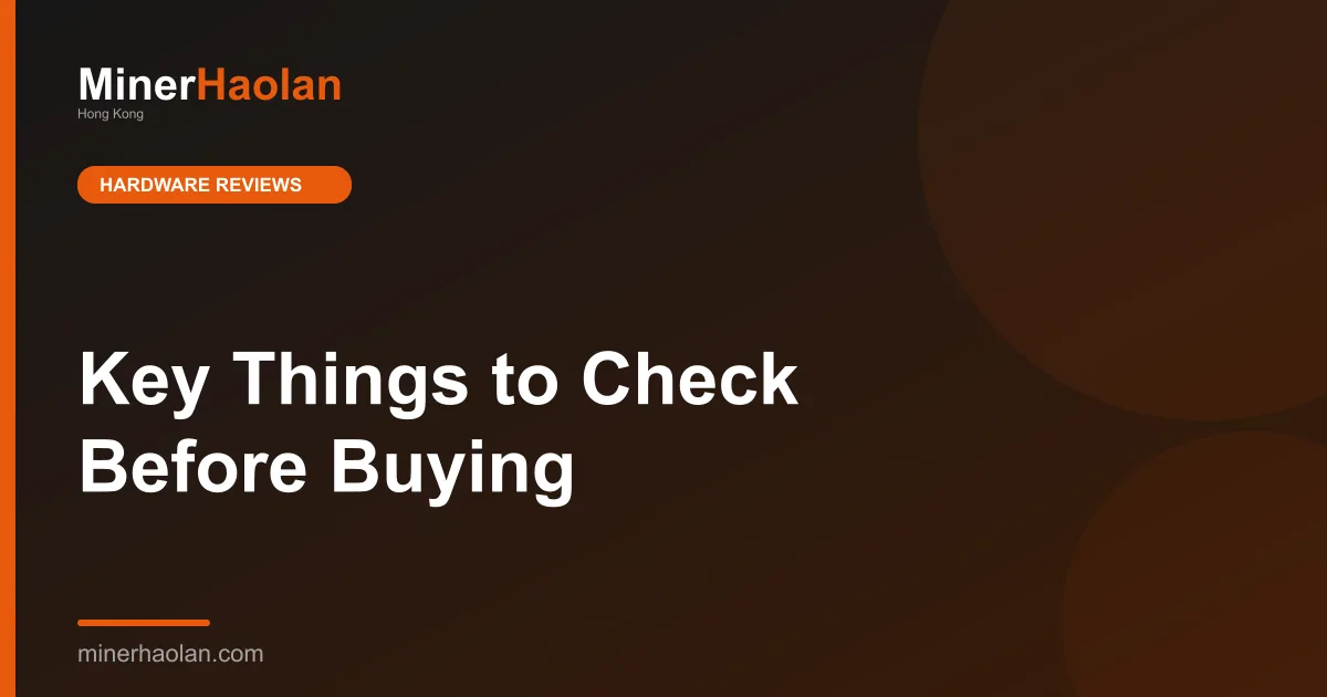 Key Things to Check Before Buying