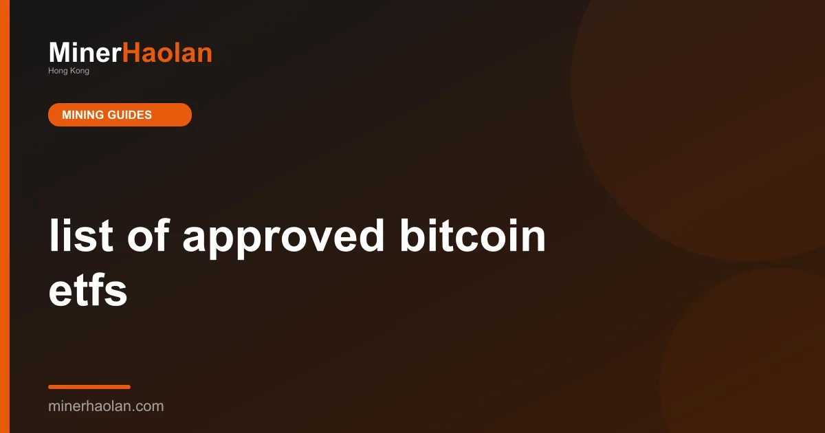list of approved bitcoin etfs