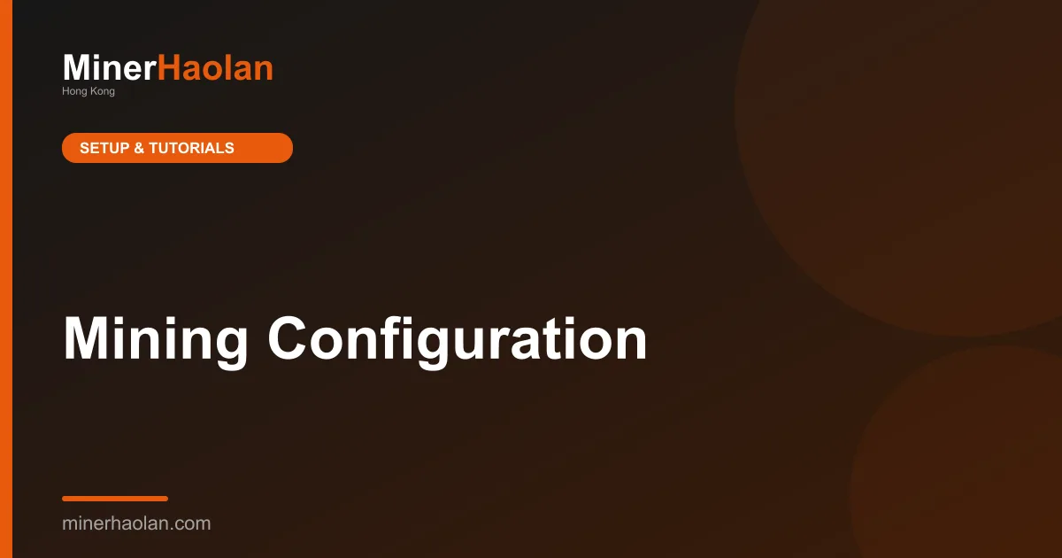 Mining Configuration