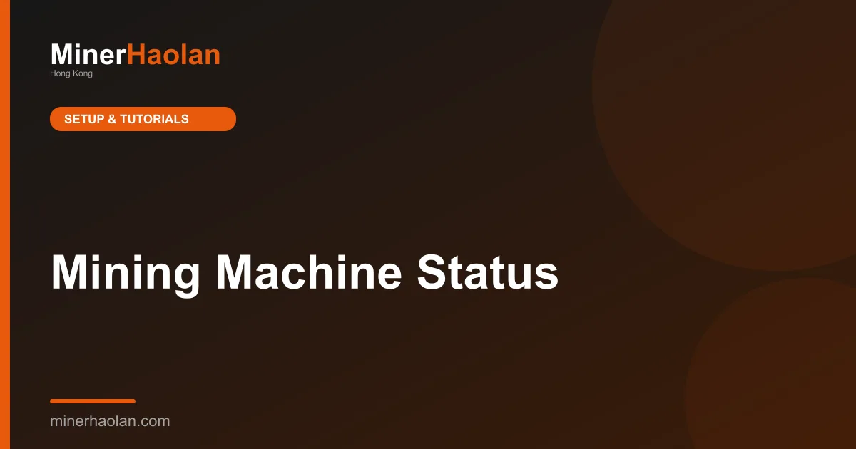 Mining Machine Status
