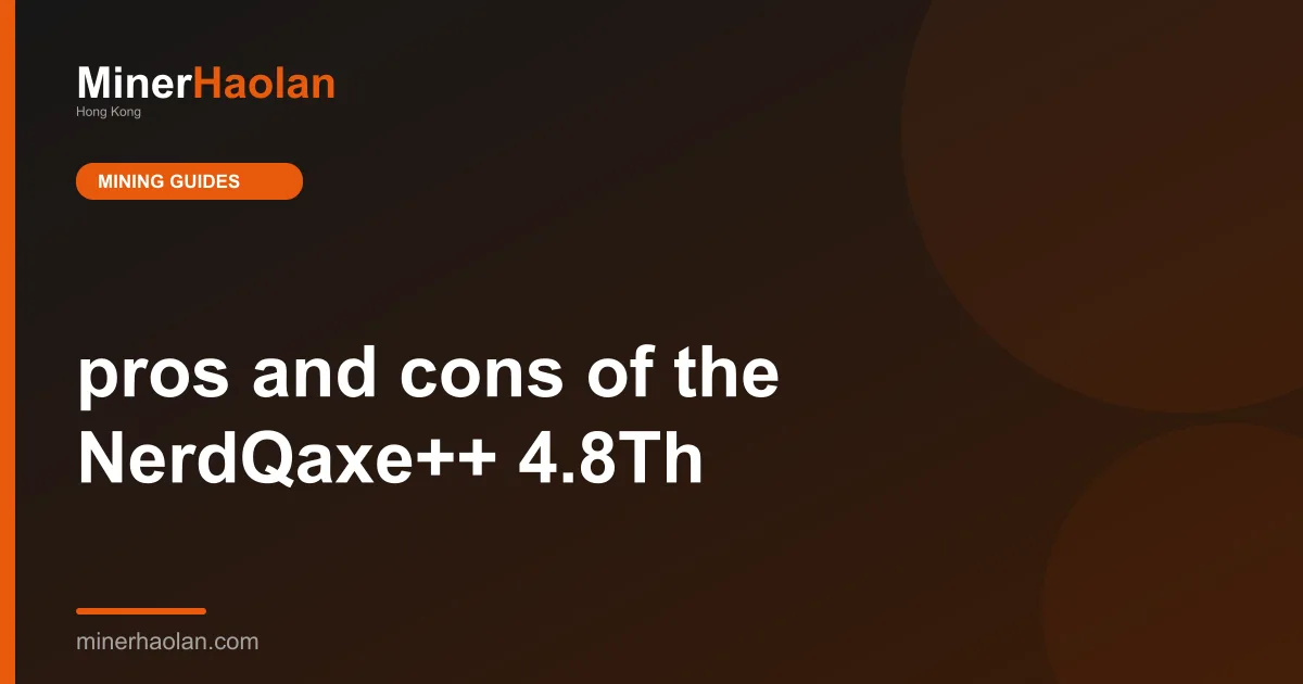 pros and cons of the NerdQaxe++ 4.8Th
