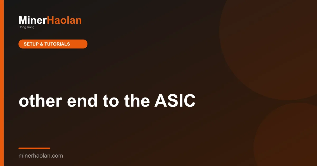 other end to the ASIC