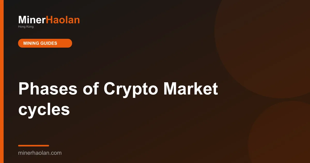 Phases of Crypto Market cycles