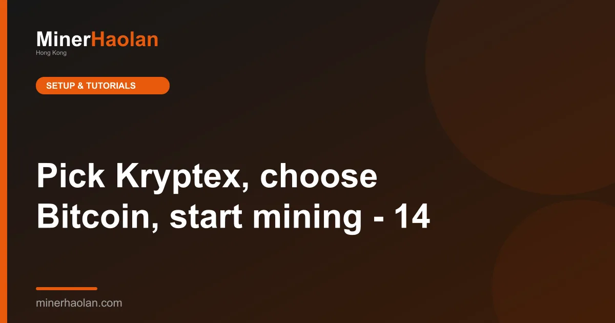 Pick Kryptex, choose Bitcoin, start mining - 14