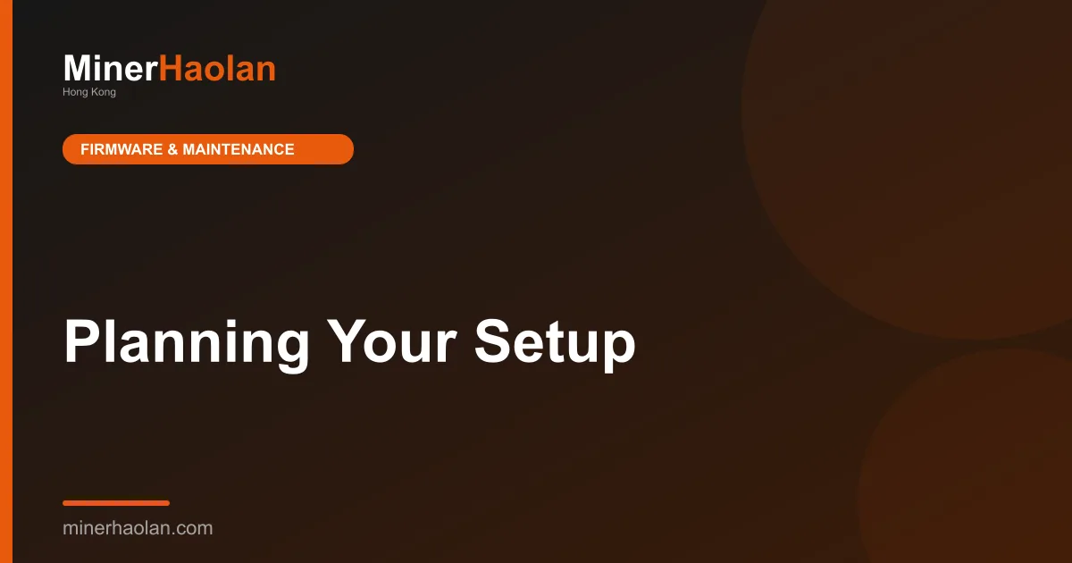 Planning Your Setup