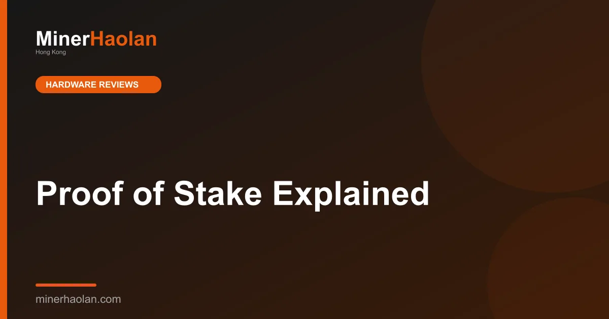 Proof of Stake Explained