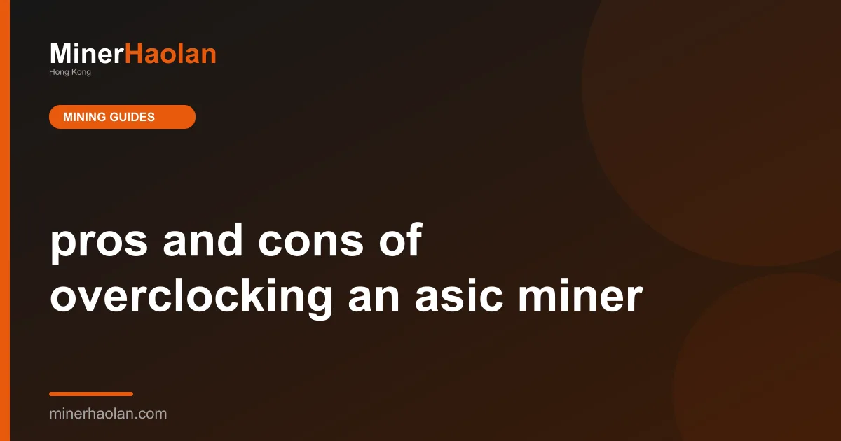 pros and cons of overclocking an asic miner