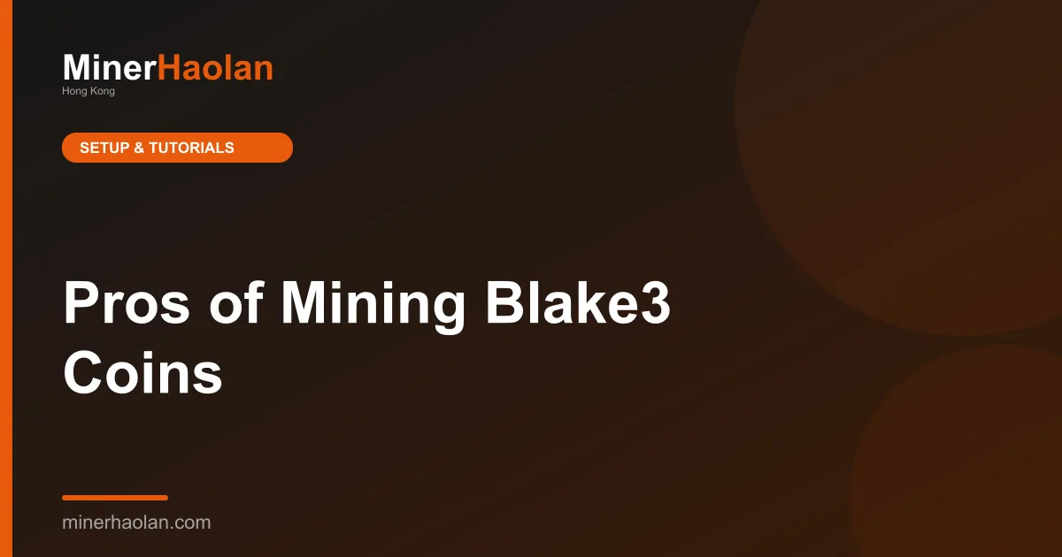 Pros of Mining Blake3 Coins