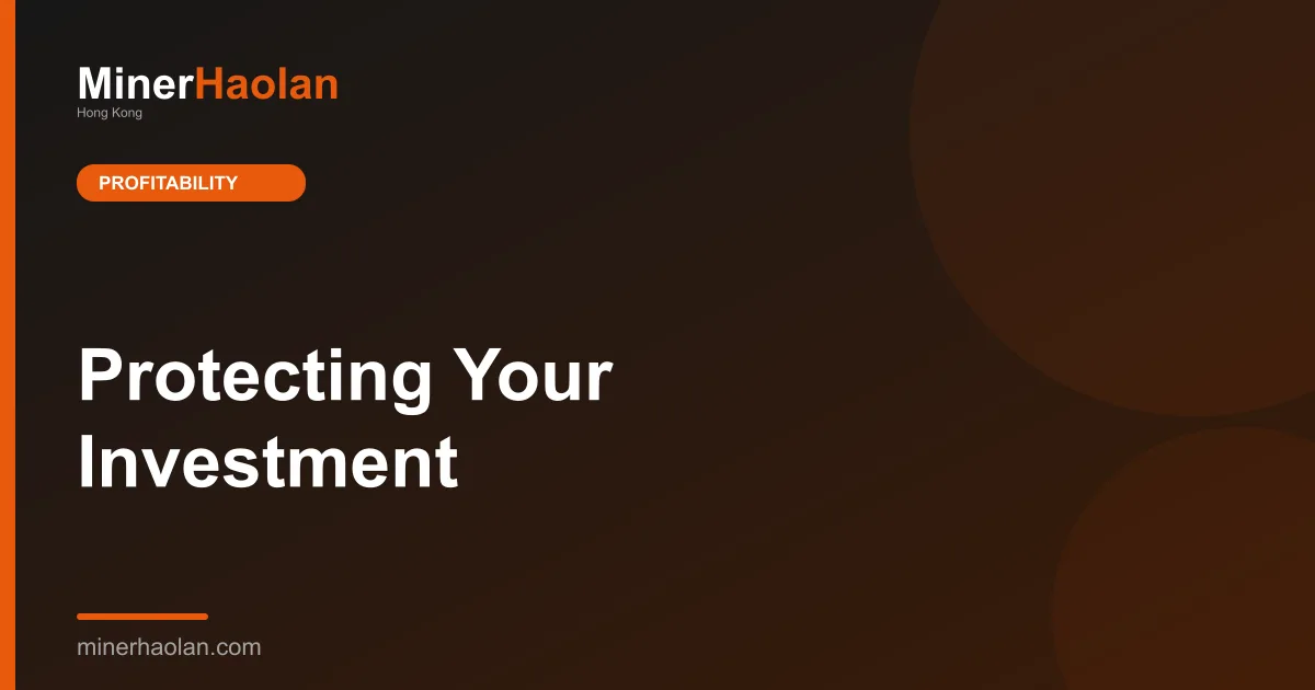 Protecting Your Investment