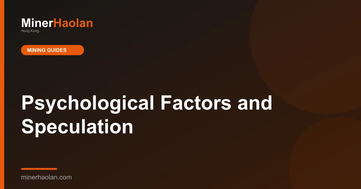 Psychological Factors and Speculation