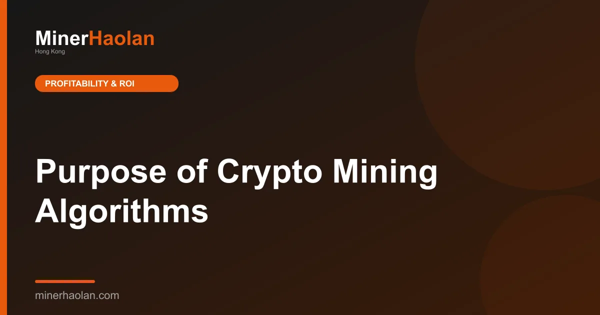 Purpose of Crypto Mining Algorithms