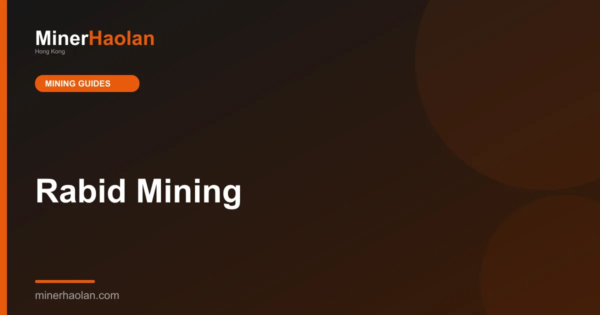 Rabid Mining