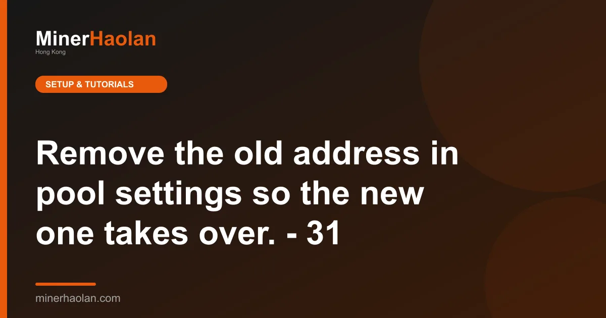 Remove the old address in pool settings so the new one takes over. - 31
