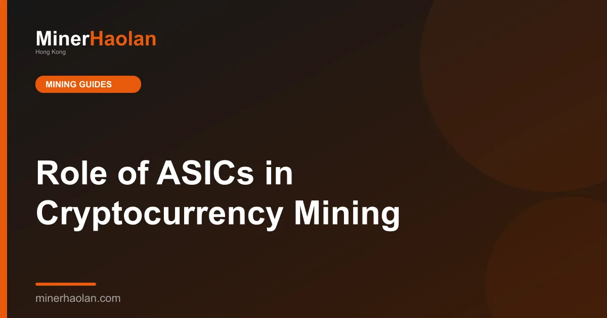 Role of ASICs in Cryptocurrency Mining