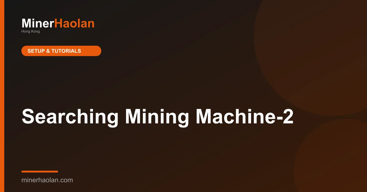 Searching Mining Machine-2