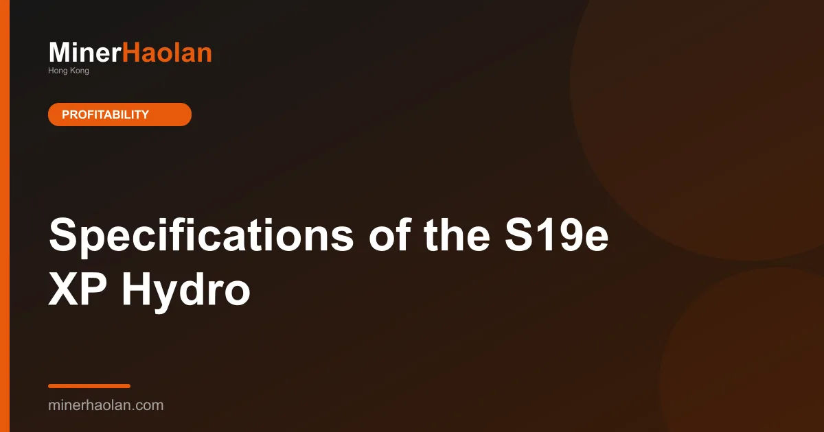 Specifications of the S19e XP Hydro