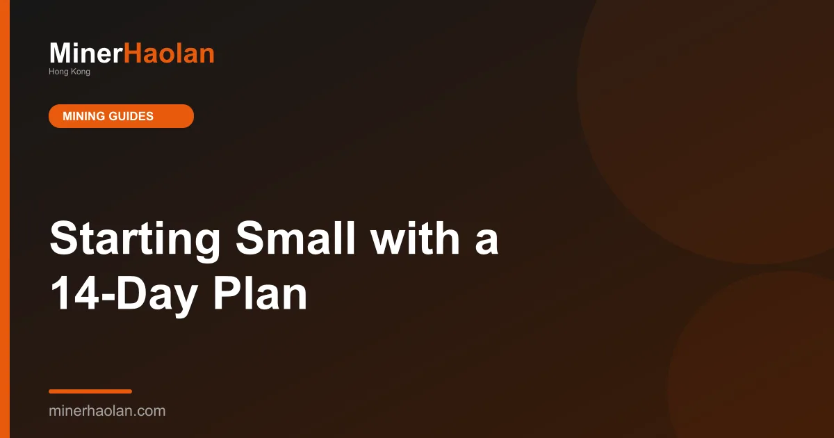 Starting Small with a 14-Day Plan