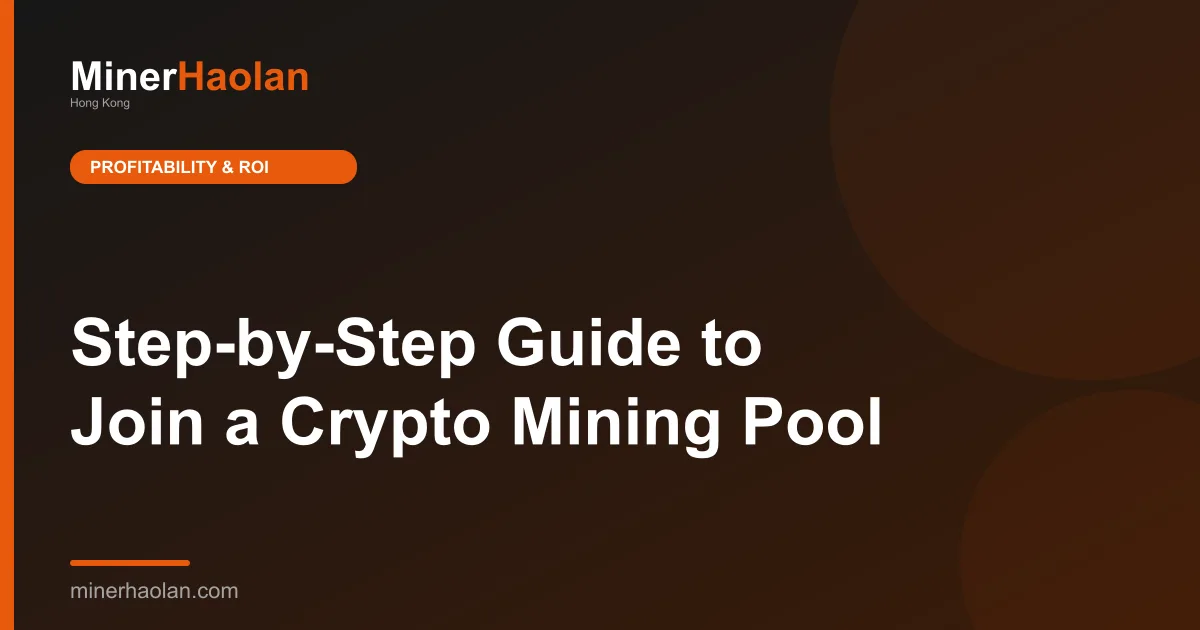 Step-by-Step Guide to Join a Crypto Mining Pool