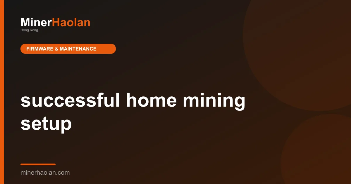 successful home mining setup