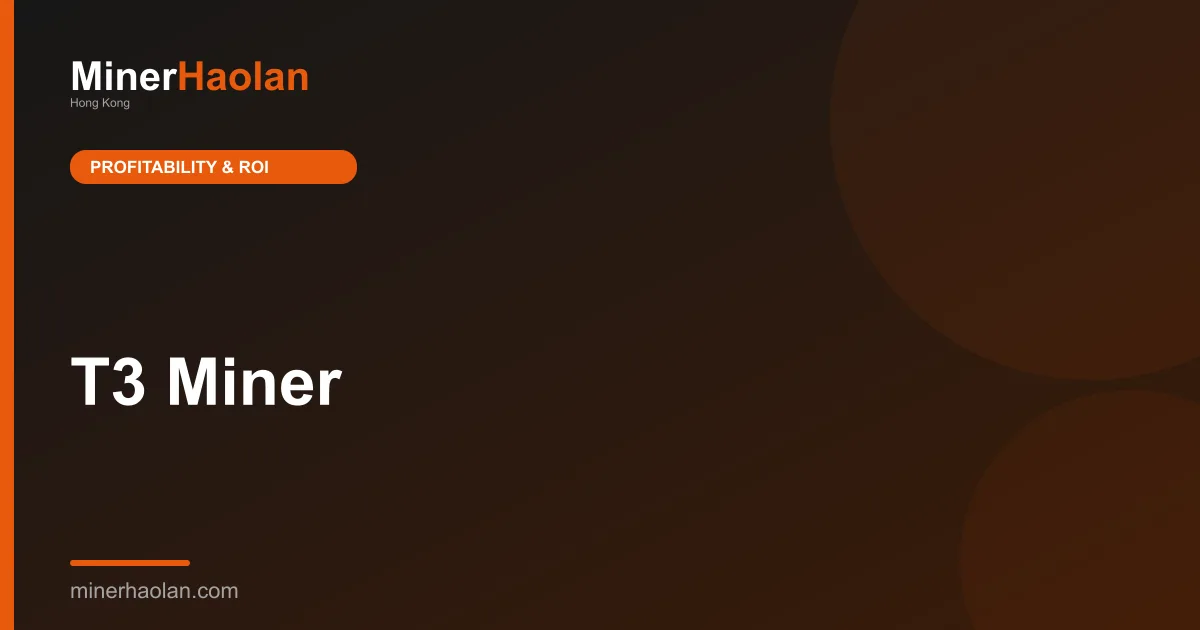T3 Miner