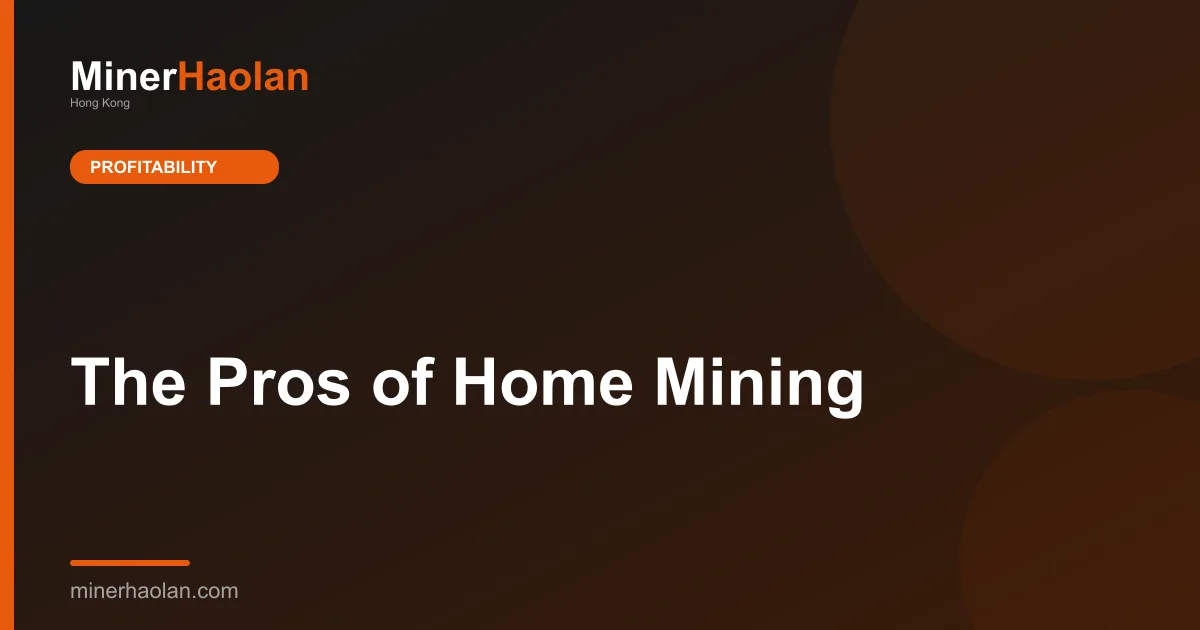 The Pros of Home Mining