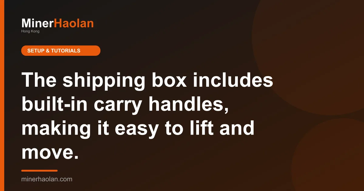 The shipping box includes built-in carry handles, making it easy to lift and move.